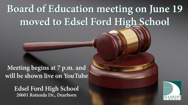 Flyer announcing June 19 Board of Education meeting moved to Edsel Ford High