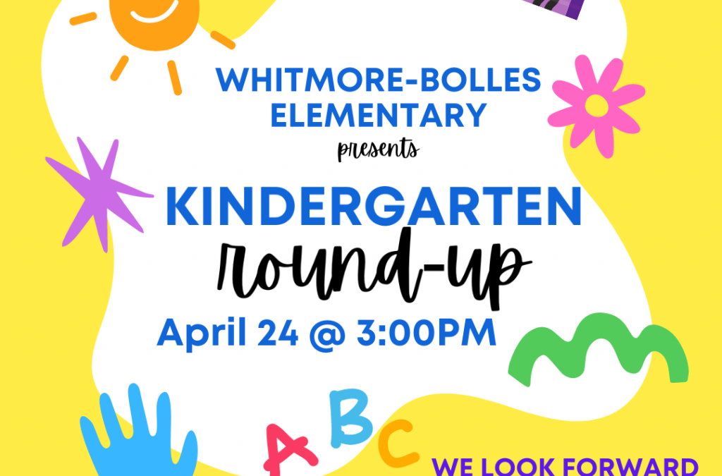 Kindergarten Round-Up; 4/24 @ 3PM