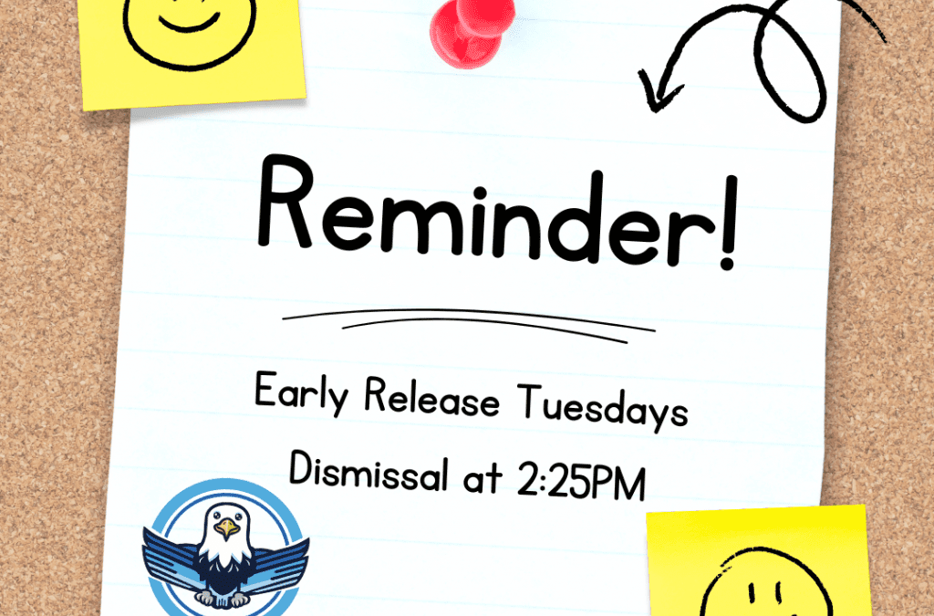 Early Release Tuesdays; Starting Today 9/3